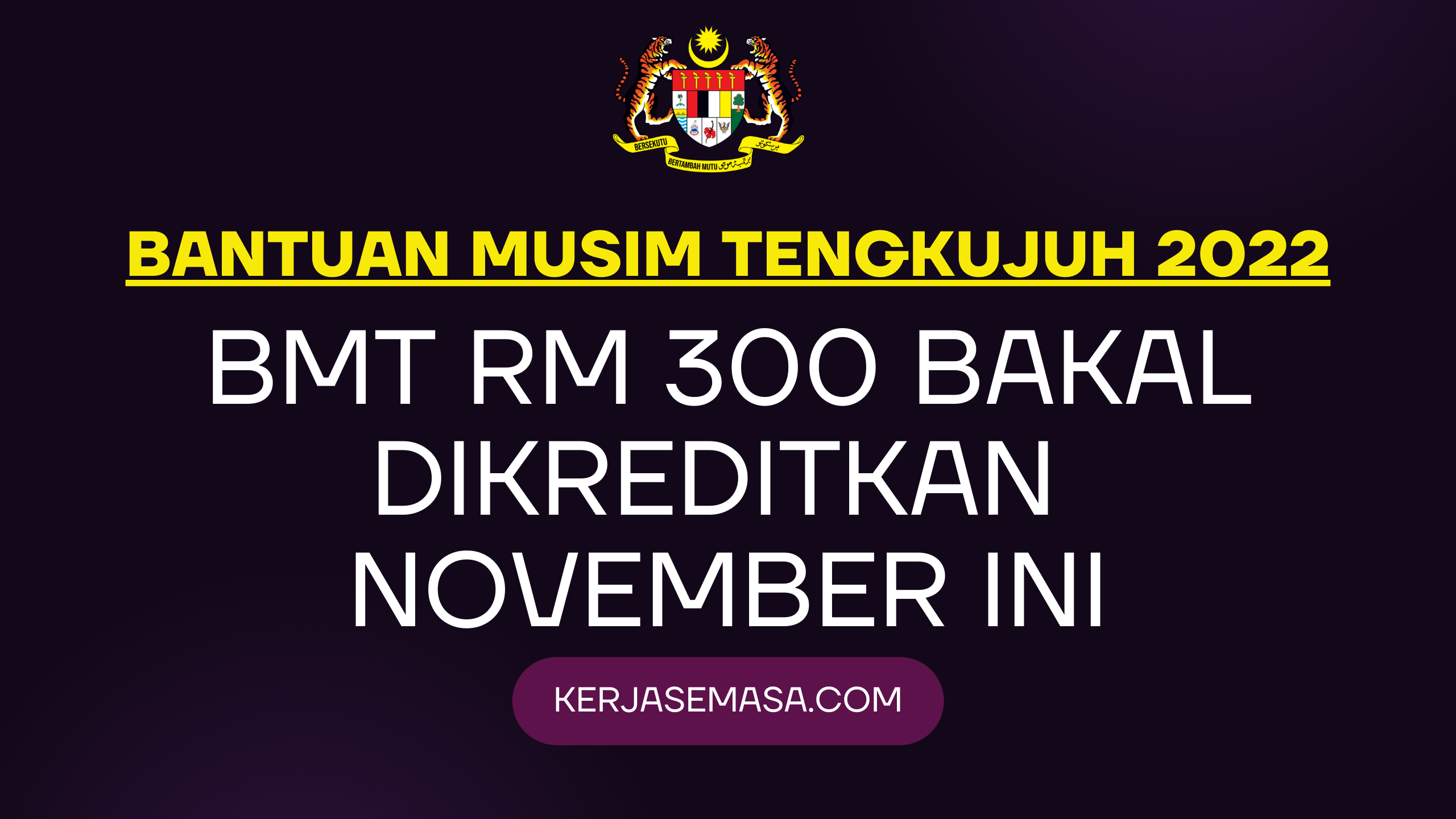 Bantuan Musim Tengkujuh RM 300 Bakal Dikreditkan November Ini Bantuan Musim Tengkujuh RM 300 Bakal Dikreditkan November Ini